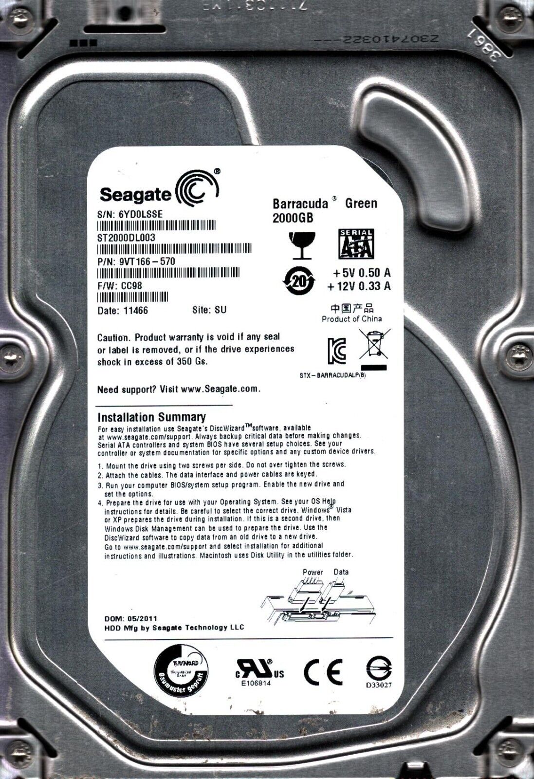 ST2000DL003 P/N: 9VT166-570 F/W: CC98 S/N: 6YD0 SU 2TB MAY 2011 CHINA SEAGATE